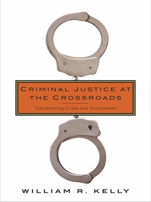 cover image of Criminal Justice at the Crossroads